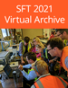 SFT 2021 Virtual Archive + PDF
